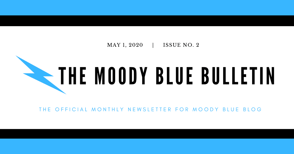 Moody Blue Bulletin - May 2020