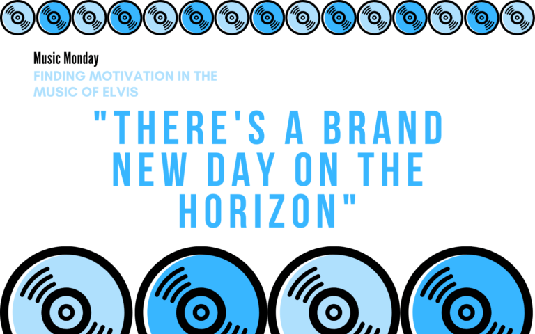 Music Monday: "There's A Brand New Day On The Horizon"